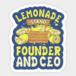 Lemonade Stand Founder And Ceo 1 Sticker